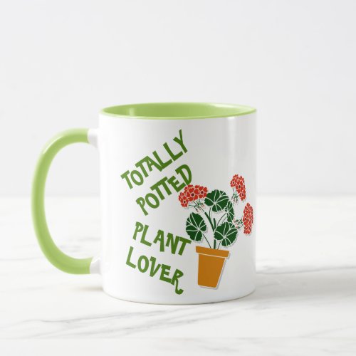 Totally Potted Plant Lover Humorous Funny Mug