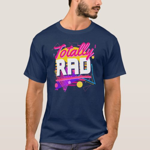 Totally Rad 80s Shapes Geometric Style Awesome T_Shirt