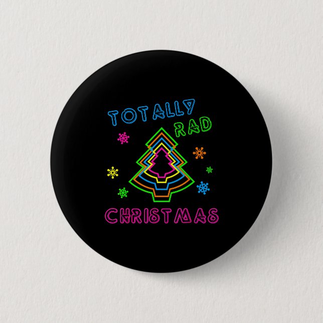 Totally Rad Christmas - 80s Retro Christmas  Button (Front)