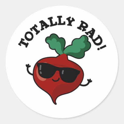 Totally Rad Funny Veggie Radish Pun  Classic Round Sticker