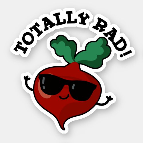 Totally Rad Funny Veggie Radish Pun  Sticker