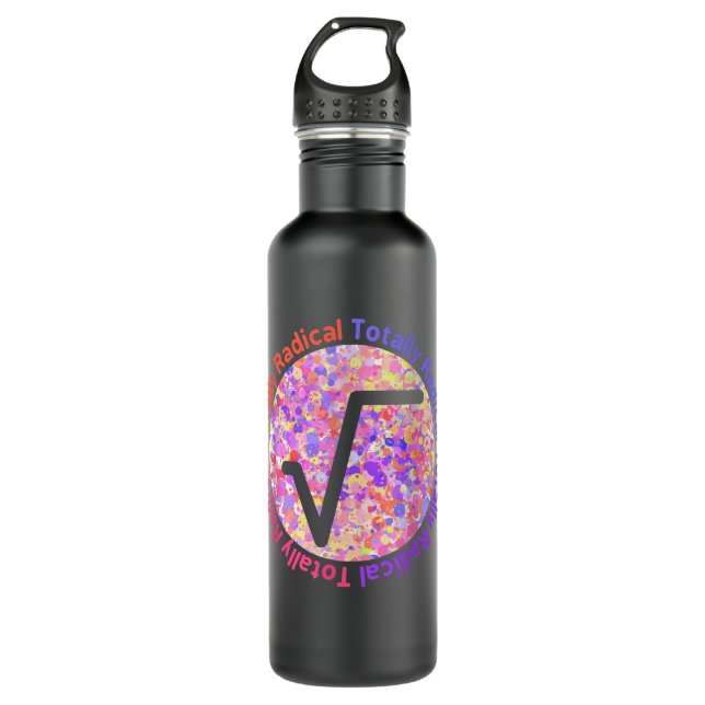 Totally Radical - Square Root Sign for Math Teache Stainless Steel Water Bottle (Front)