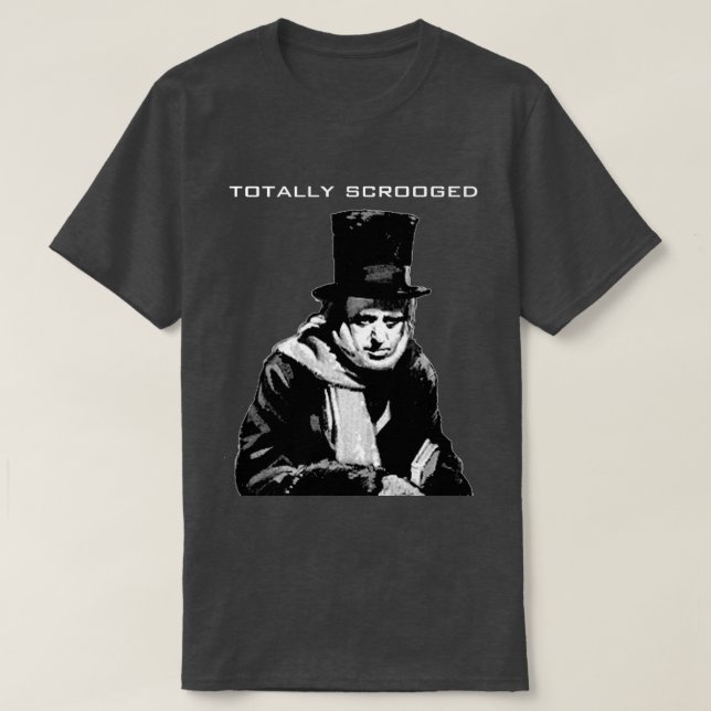 Totally Scrooged T-Shirt (Design Front)