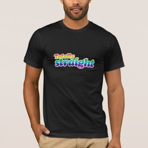 TOTALLY STRAIGHT RAINBOW _png T_Shirt