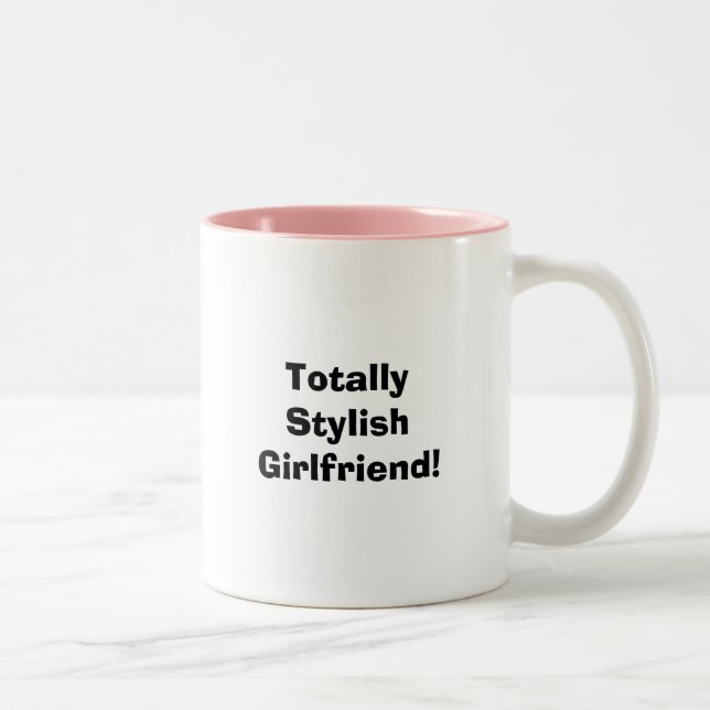 Totally Stylish Girlfriend! Two-Tone Coffee Mug (Right)