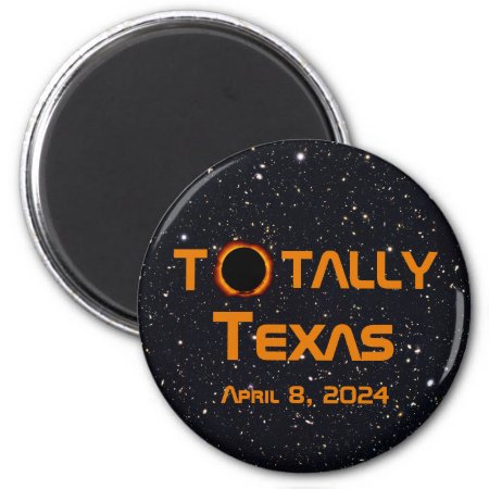 Totally Texas 2024 Solar Eclipse Magnet