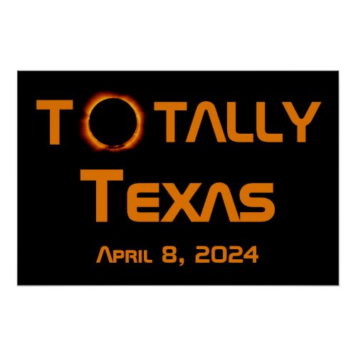 Totally Texas 2024 Solar Eclipse Poster