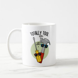 Totally Tool Funny Handyman Pun Coffee Mug