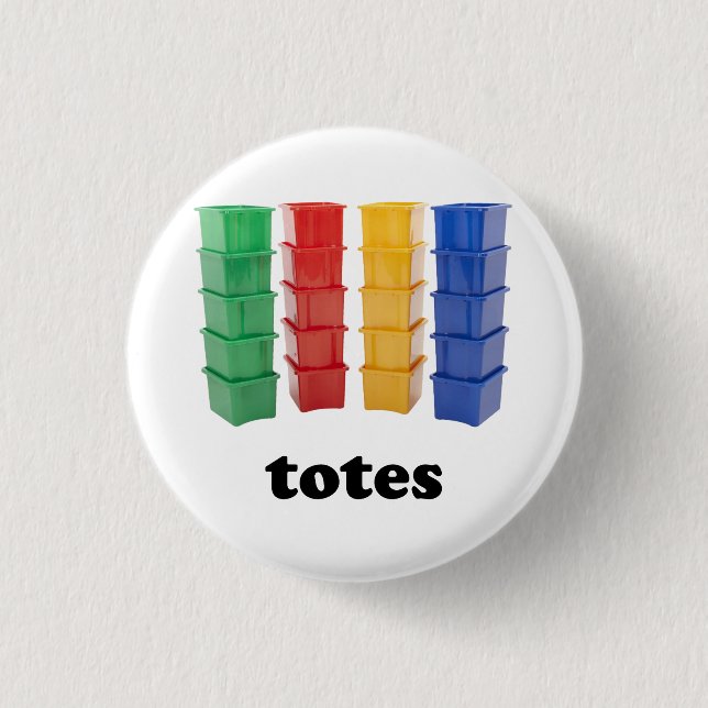 Totally Totes Button (Front)