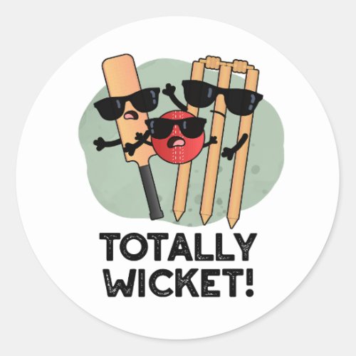 Totally Wicket Funny Sports Cricket Pun  Classic Round Sticker