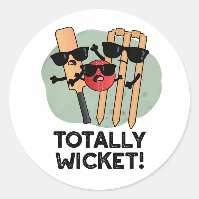 Totally Wicket Funny Sports Cricket Pun  Classic Round Sticker (Front)