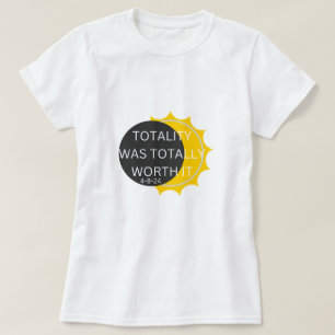 totally worth twice in a lifetime solar eclipse T-Shirt