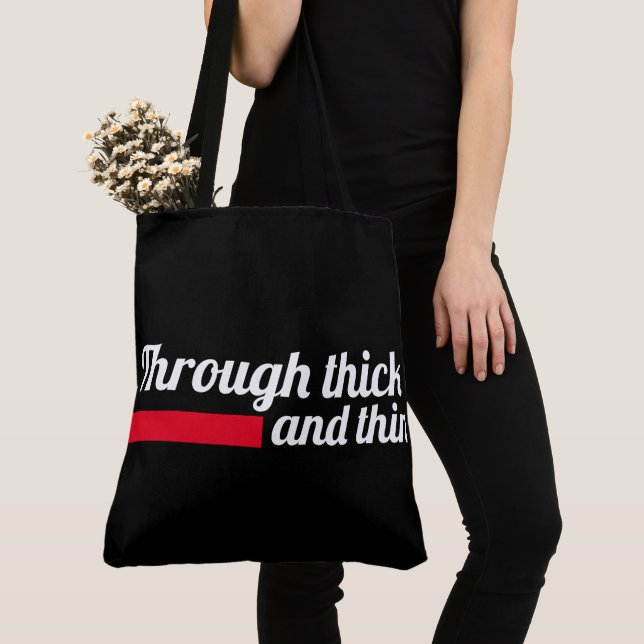 Tote Bag Through thick and thin (Close Up)