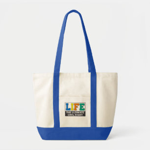 Tote bag with a pro-life message.