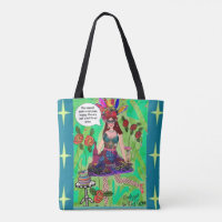 Tote bag- You cannot make everybody happy. You are