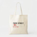 FUCK street   Tote Bags