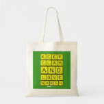 Keep
 Clam
 and 
 love 
 naksh  Tote Bags