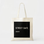 Street Safe  Tote Bags