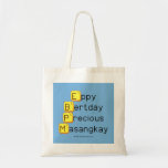 Eppy 
 Bertday
 Precious
 Masangkay  Tote Bags