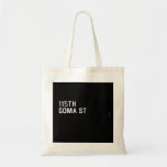 115TH Goma St  Tote Bags