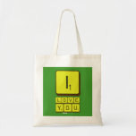 I
 LOVE
 YOU  Tote Bags