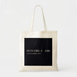 Go N GIRL-E   A$H  Tote Bags