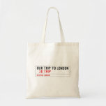 our trip to London    Tote Bags