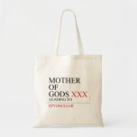 Mother of gods  Tote Bags