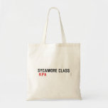 SYCAMORE CLASS   Tote Bags