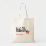 Little Red  Riding Hood  in CLERKENWELL   Tote Bags
