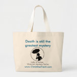 Tote - Death Greatest Mystery at Zazzle