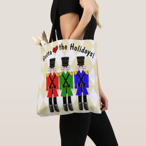 Tote Nutcrackers Love the Holidays Tote Bag