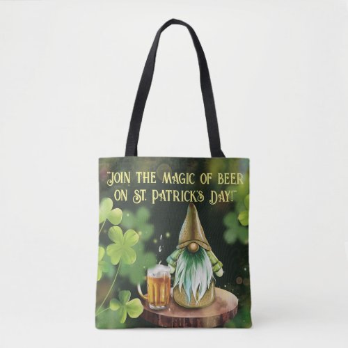 Tote The Realistic Gnome on St Patricks Day