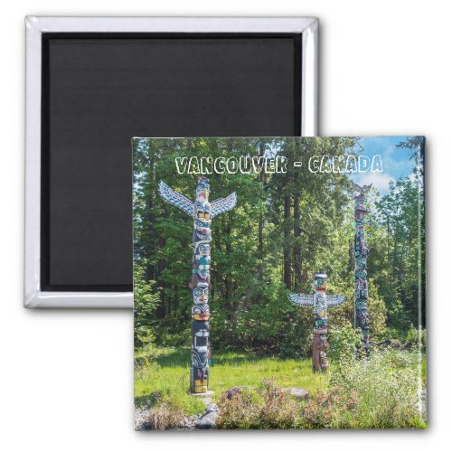 Totems in Stanley Park Vancouver Canada Magnet