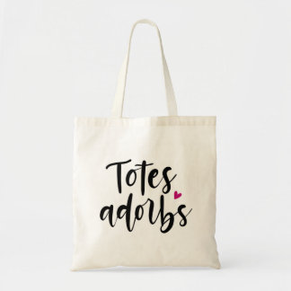 Totes Adorbs Tote Bag