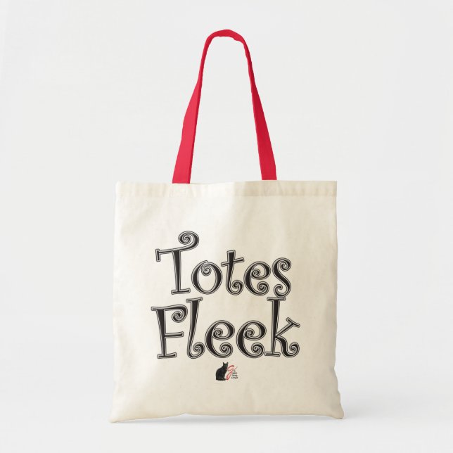 Totes Fleek! (Front)