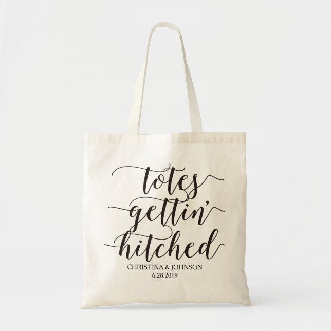 Totes gettin' hitched wedding personalized2 (Front)