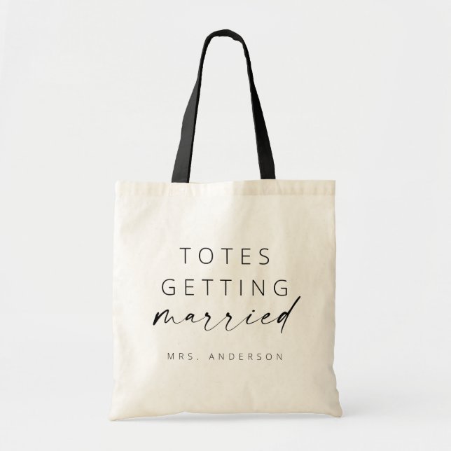 Totes Getting Married Tote Bag | Modern Script (Front)