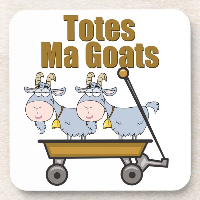 Totes Ma Goats Coaster (Front)