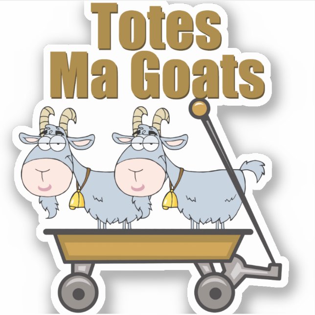 Totes Ma Goats Funny Farm Animal Pun Sticker (Front)