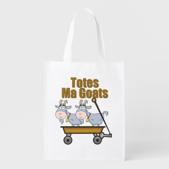 Totes Ma Goats Funny Goat Pun Reusable Grocery Bag (Front)