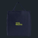 TOTES MAGOTES<br><div class="desc">Catch phrase from "I Love You, Man"</div>