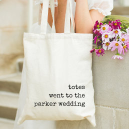 Totes Went to the Wedding | Wedding Favor Tote Bag