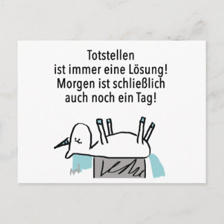 Totstellen ist immer eine Lösung - Postkarte Postcard