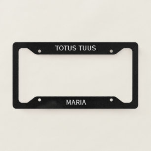 Totus Tuus Maria Catholic Marian License Plate Frame