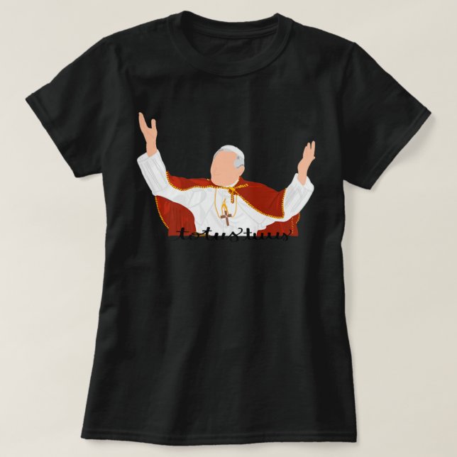 Totus Tuus Marian Consecration JPII Pope John Paul T-Shirt (Design Front)