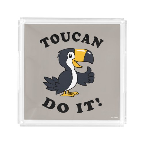 Toucan Do It Acrylic Tray