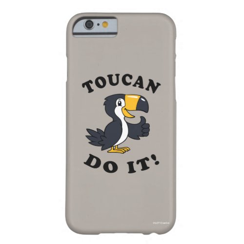 Toucan Do It Barely There iPhone 6 Case