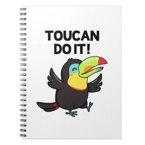 Toucan Do It Funny Encouraging Bird Pun Notebook