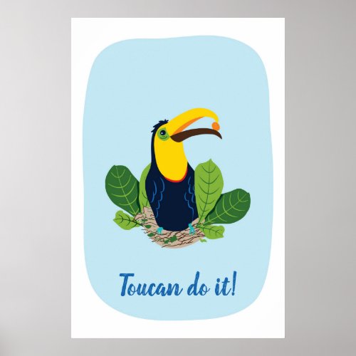 Toucan do it Quote Tropical Poster